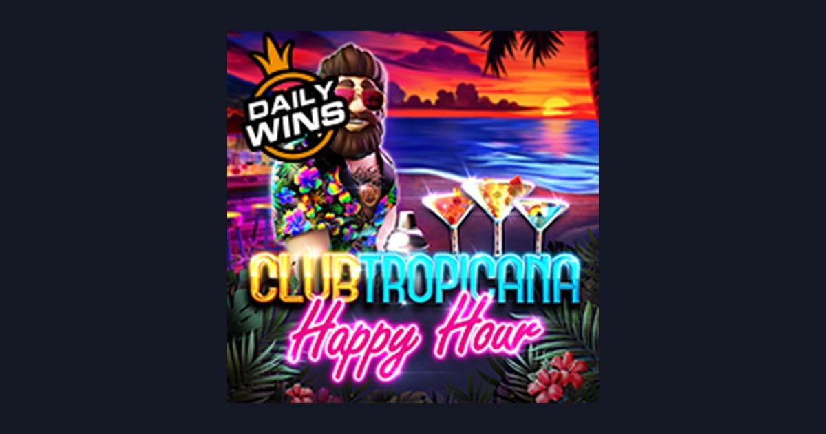 Mudah Daftar & Login Club Tropicana Happy Hour, Slot Seru dengan Bonus Melimpah